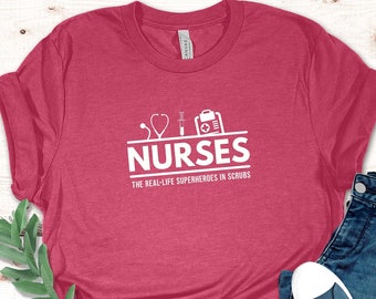 Nurse the Real-Life Superheroes in Scrubs T-Shirt | Perfect Gift Idea for Nurses | Embrace Your Heroic Side with Style | for Nurse T-Shirt