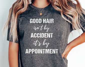 Funny Hair Stylist T-Shirt | Perfect for Hair Stylists & Barbers | Hair Stylist Gift For Hairdresser Shirt For Her Hair Stylist Tee