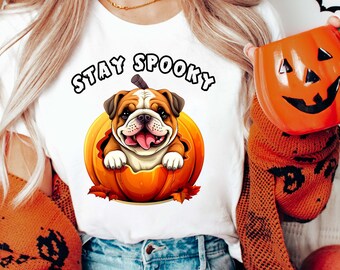 Stay Spooky T-Shirt Bulldog Shirt Dog Funny Halloween Shirt Halloween Shirt Halloween Gift Shirt Ghost Dog T-Shirt Dog Lovers Shirt