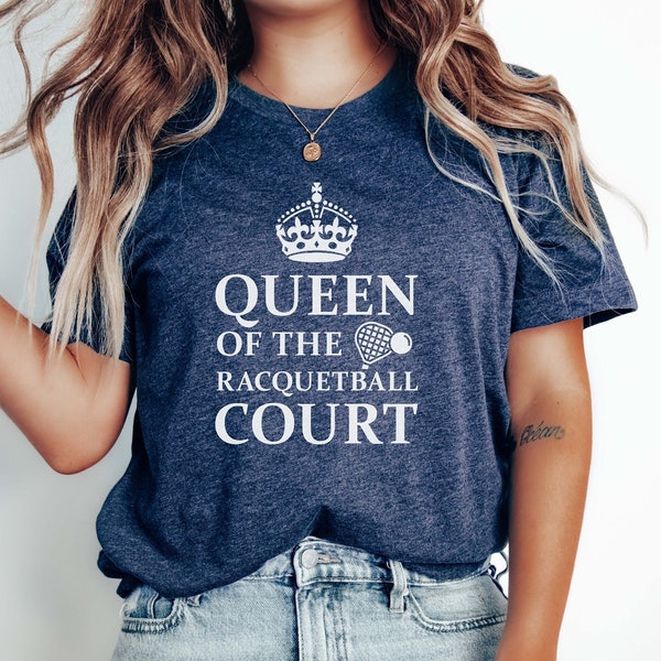 Queen of the Racquetball Court T-Shirt for Racquetball Lovers Gift for Women Racquetball Shirt Funny Racquetball Tee for Racquetball Player