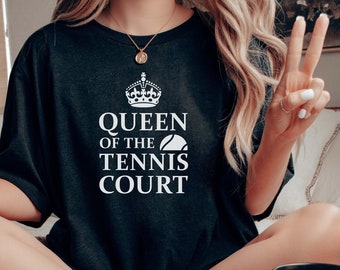 Königin des Tennisplatz T-Shirt für Tennis-Liebhaber-Geschenk für Frauen Tennis T-Shirt Lustiges Tennis Shirt für Tennisspieler Tennis Queen Shirt