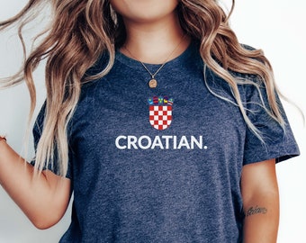 Croatian T-Shirt | Gift For Croatians | Unleash Your Pride for Croatian Tee | Croat Shirt | Gift For Croat | Croatia Holiday Tee | Hrvatska
