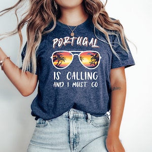 Portugal Is Calling and I Must Go T-Shirt | Celebrate Your Adventure in Portugal with Our T-Shirt | Gift for Traveler | Portuguese Gift