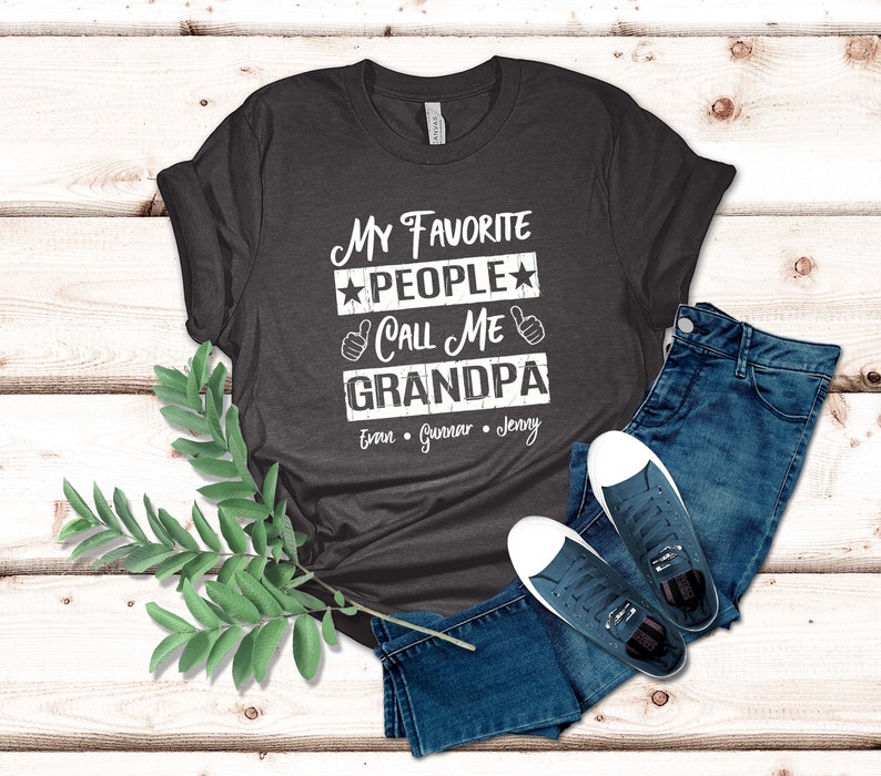 Shirt For Grandad - My Favorite People Call Me Grandpa - Adult Unisex Tee | Grandpa Gift Shirt | Grandpa Tee Shirt | Gift From Grandkids Heather Dark Gray