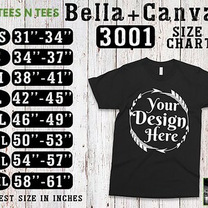 May include: Black Bella + Canvas 3001 unisex t-shirt with a white graphic that says "Your Design Here" in a circle with arrows. Size chart shows chest sizes in inches from XS (31-34 inches) to 4XL (58-61 inches).