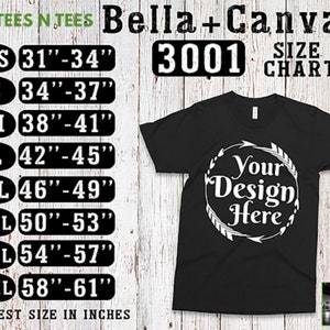 May include: Black Bella + Canvas 3001 unisex t-shirt with a white circle design that says "Your Design Here". The size chart shows chest measurements in inches from XS (31-34 inches) to 4XL (58-61 inches).