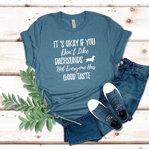 Dachshund Dog Shirt Dachshund Owner Gift Funny Dachshund Dog Tee Cute Dog Tee Gift For Doxie Lovers Dachshund Lover Tee Sausage Dog Lover image 7