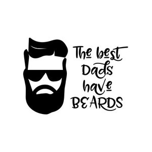 Die besten Dads haben Bärte - Bild Download svg png kommerzielle Lizenz Vatertag