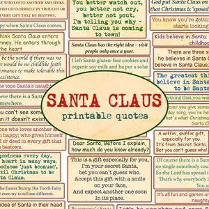 May include: A collection of printable quotes about Santa Claus, featuring a variety of festive and heartwarming sayings. The quotes are displayed on a beige background with red and white borders. The title "Santa Claus Printable Quotes" is displayed in a red oval.