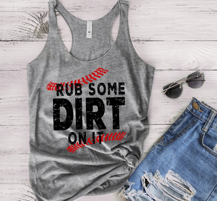 Rub some dirt on it TANK TOP | Etsy