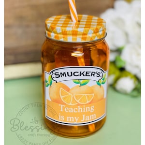 Teaching is my Jam. Printable Jam Label. Printable PDF jam labels, Printable pdf jam mason jar tumbler. DIY Teacher gift