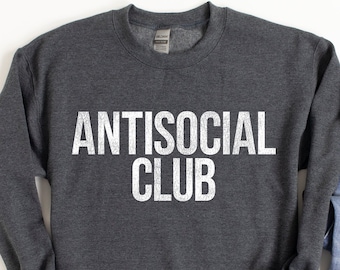 Antisoziales Club-Sweatshirt: Sarkastischer Introvert