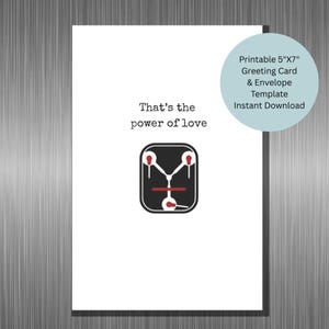 May include: A white greeting card with the text "That's the power of love" and a graphic design. A blue circle on the right side says "Printable 5"X7" Greeting Card & Envelope Template Instant Download."