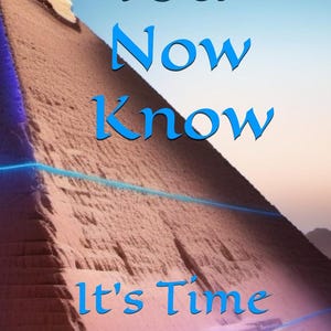 Puede incluir: Portada de libro con una pir&aacute;mide y el texto "You Now Know It's Time" en azul. Tambi&eacute;n se muestra el nombre del autor, Paul Langmeyer. El fondo tiene un degradado de azul y marr&oacute;n.