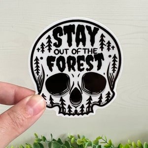 Stay Out of the Forest | Vinyl Sticker
