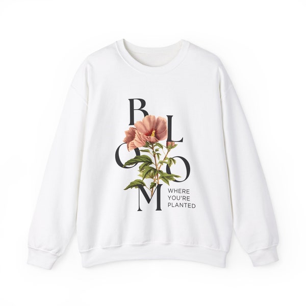 Bloom Where You Are Planted | Unisex Heavy Blend™ Crewneck Sweatshirt