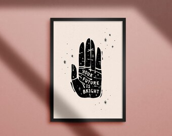 Printable 'Your Future is Bright' Wall Art / INSTANT DIGITAL DOWNLOAD / print at home / free phone wallpaper included / black and ivory