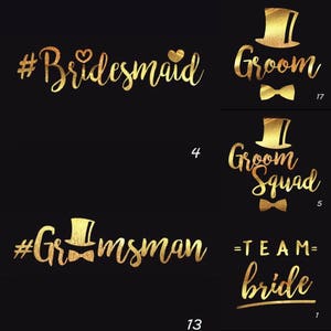 May include: Gold foil temporary tattoos with wedding-themed text. The tattoos include "#Bridemaid", "Groom", "Groom Squad", "#Groomsman", and "Team Bride".