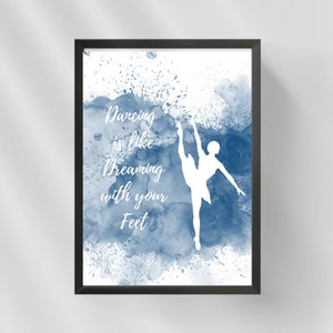 Ballet Dancer Digital Print With Inspirational Quote "dancing is Like ...