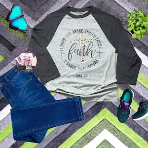 Faith Does Not Make Things Easy It Makes Them Possible Shirt, Motivational Christian Shirt, Religious Shirt, Faith Based Shirt