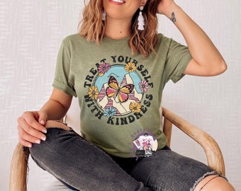 Treat Yourself With Kindness T-shirt • Summer Graphic Tee • Women’s T-shirt • Shirt for Her • Summer Apparel