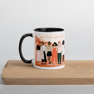 Empowered Women Empower Women Mug Feminist Coffee Mug Female Empowerment Mug Intersectional Feminism Diversity and Inclusion Gift image 9