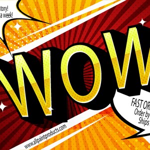 May include: A comic book style graphic with the word "WOW!" in large yellow letters with a black outline. The background is a red and yellow radial pattern. The text "Largest in stock inventory! Orders processed 6 days a week!" is in a white speech bubble in the upper left corner. The text "FAST ORDER PROCESSING Order by 2pm Mon. to Fri. Ships same day!" is in a white speech bubble in the lower right corner. The text "www.allpaintproducts.com" is at the bottom of the image.