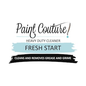 May include: A product label for Paint Couture Heavy Duty Cleaner Fresh Start. The text reads Paint Couture with a paintbrush graphic, HEAVY DUTY CLEANER, FRESH START on a light blue brushstroke, and CLEANS AND REMOVES GREASE AND GRIME on black.