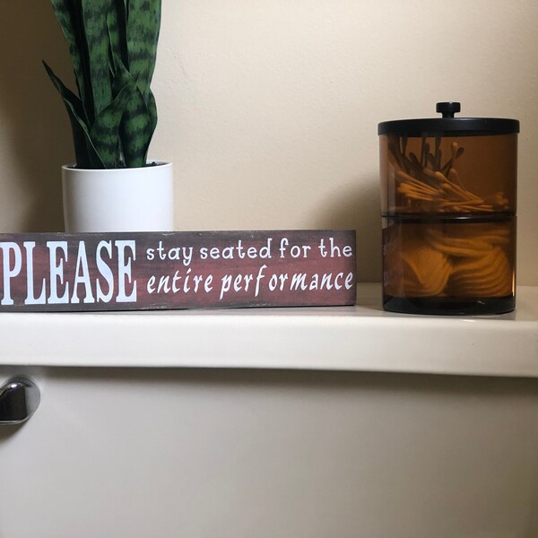 Please Stay Seated for the Entire Performance Sign Etsy