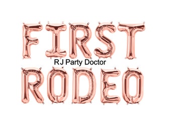 First Rodeo Balloons, First Rodeo Banner, First Rodeo Birthday, First Rodeo Theme, Cowboy First Birthday