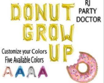 16" Donut Grow Up Letter Balloons Gold, Silver, Rose Gold, Pink, Donut Balloon Donut Party Donut Grow Up Banner DonutDonut Party Decoration