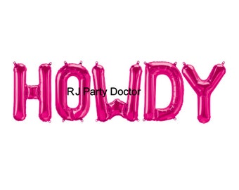 Op de afbeelding: HOWDY gespeld in roze folie ballonnen.
