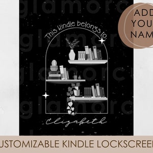 May include: Black and white illustration of a bookshelf with books, plants, and a vase. The text "This kindle belongs to." is above the bookshelf and the text "Elizabeth" is below the bookshelf. The text "ADD YOUR NAME" is in a brown circle in the top right corner of the image.