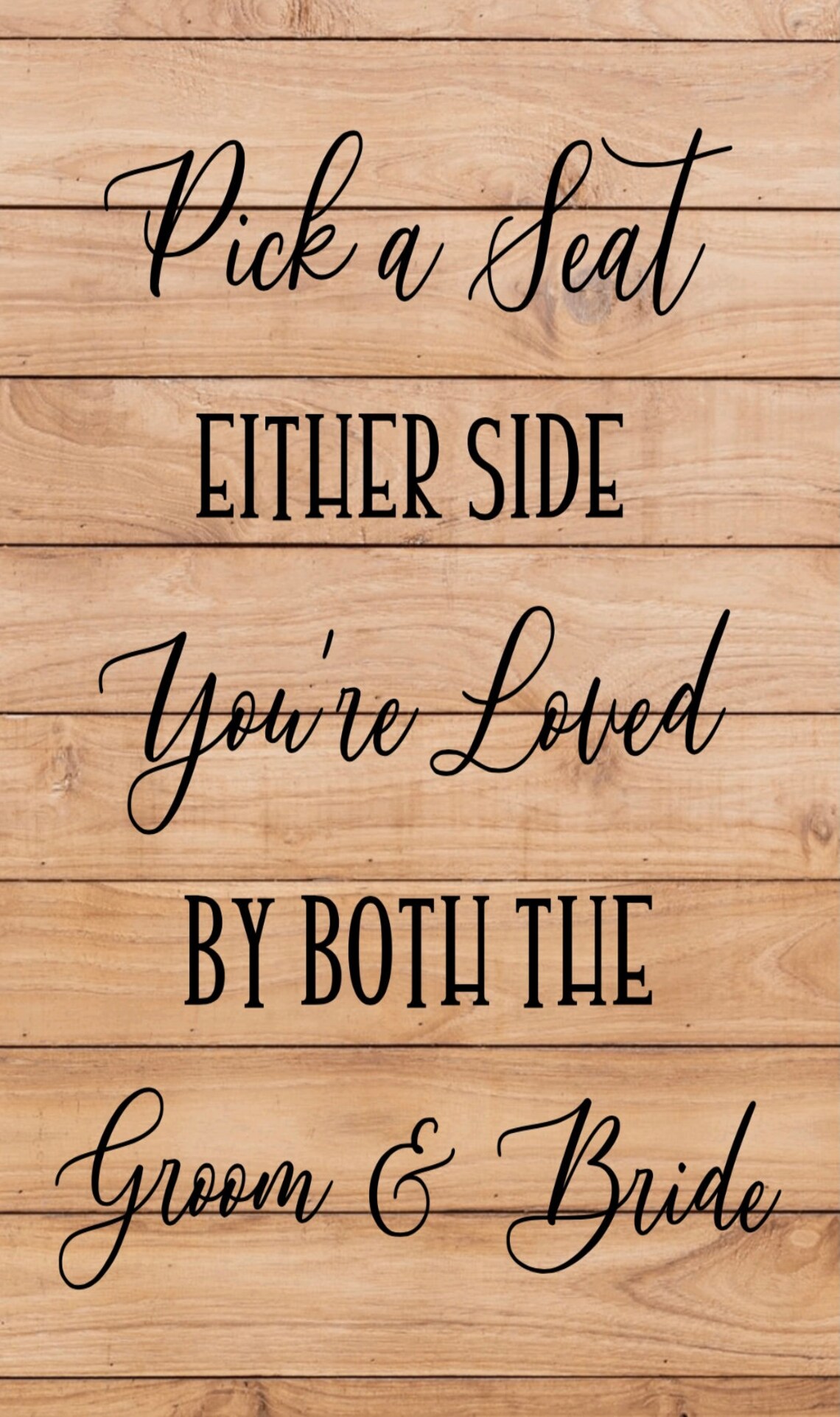 pick-a-seat-either-side-you-re-loved-by-both-the-groom-etsy