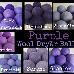 May include: Six sets of purple wool dryer balls in different shades, including Dark Periwinkle, Nightshade, Storm Cloud, Lavender, Hyacinth, Serene, and Glacier. The text "Purple Wool Dryer Balls" is displayed in the center of the image.