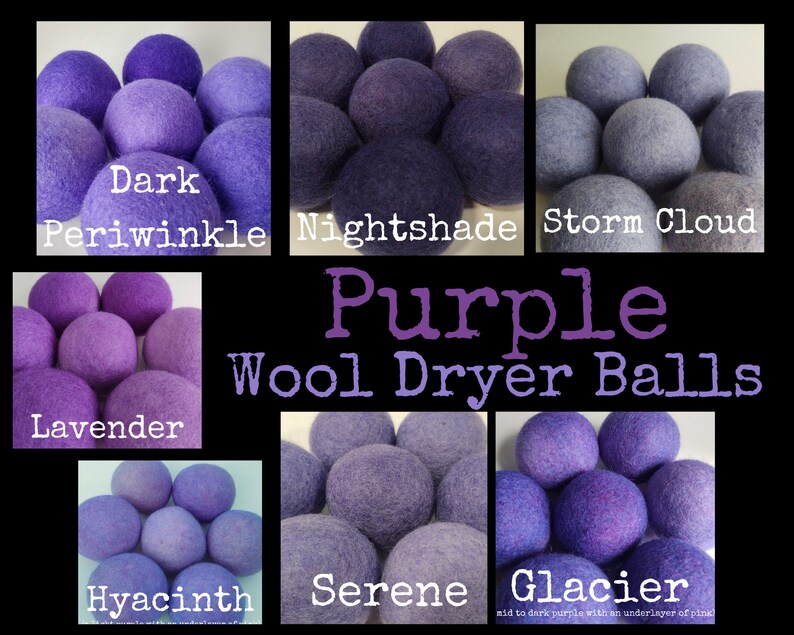 May include: Six sets of purple wool dryer balls in different shades, including Dark Periwinkle, Nightshade, Storm Cloud, Lavender, Hyacinth, Serene, and Glacier. The text "Purple Wool Dryer Balls" is displayed in the center of the image.