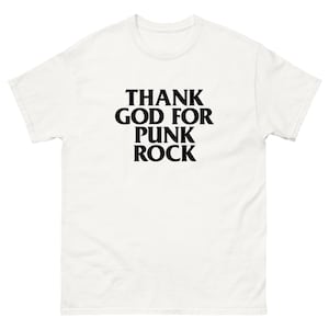Thank God for Punk Rock Graphic Tee | Punk Rock Tee | Punk Rock Gift | Rock Music Shirt | Music Lover Shirt | Punk Music Tee | Punk Band Tee