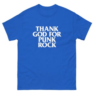 Thank God For Punk Rock Men's classic tee (White Text)
