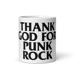 Thank God For Punk Rock White Mug