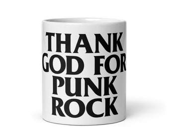 Dieu merci pour le punk rock Mug blanc