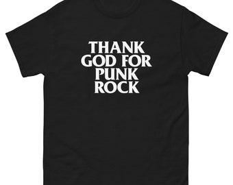 Grazie a Dio per la maglietta grafica Punk Rock / maglietta Punk Rock / regalo punk rock / camicia musica rock / camicia amante della musica / maglietta musica punk / maglietta banda punk