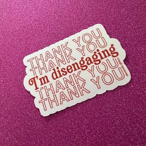 Thank You I’m Disengaging Sticker, Thank You Bag, Red, Meredith, Real Housewives of Salt Lake City, RHOSLC, Bravo, Reality TV Bild 6