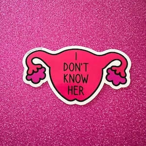 I Don’t Know Her Uterus Sticker, Hysterectomy, Mariah Carey Voice, Pink, Magenta, Gift, Present