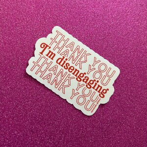 Thank You I’m Disengaging Sticker, Thank You Bag, Red, Meredith, Real Housewives of Salt Lake City, RHOSLC, Bravo, Reality TV Bild 4