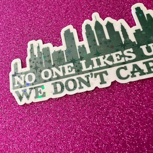 Holo Philly Skyline No One Likes Us We Don’t Care Sticker, Philadelphia Football, Mood, Laptop Sticker, Pop Culture, Holographic Stars image 3