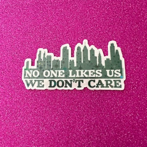 Holo Philly Skyline No One Likes Us We Don’t Care Sticker, Philadelphia Football, Mood, Laptop Sticker, Pop Culture, Holographic Stars image 2