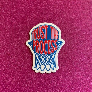 Trust The Process Sticker, Philadelphia Sports, Basketball, Red, Blue, Hoop, Laptop Sticker, Pop Culture