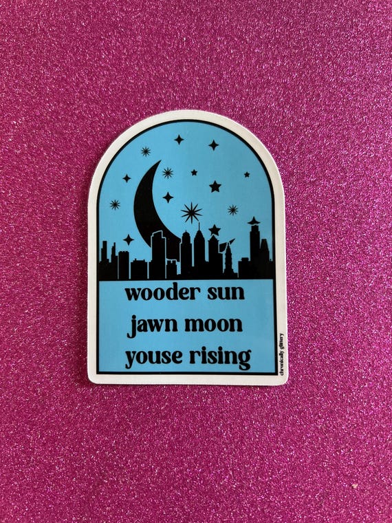 Wooder Sun Jawn Moon Youse Rising Sticker, Philadelphia Skyline, Laptop Sticker, Football, Sunday, Philly Slang, Funny