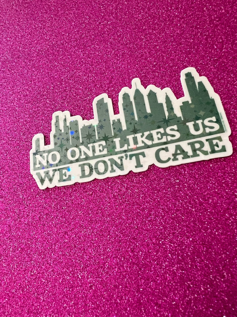 Holo Philly Skyline No One Likes Us We Don’t Care Sticker, Philadelphia Football, Mood, Laptop Sticker, Pop Culture, Holographic Stars image 9