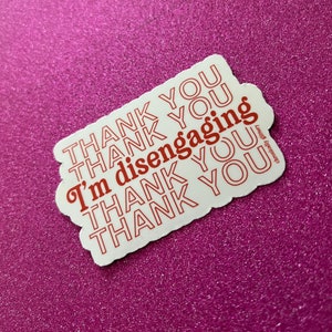 Thank You I’m Disengaging Sticker, Thank You Bag, Red, Meredith, Real Housewives of Salt Lake City, RHOSLC, Bravo, Reality TV Bild 3